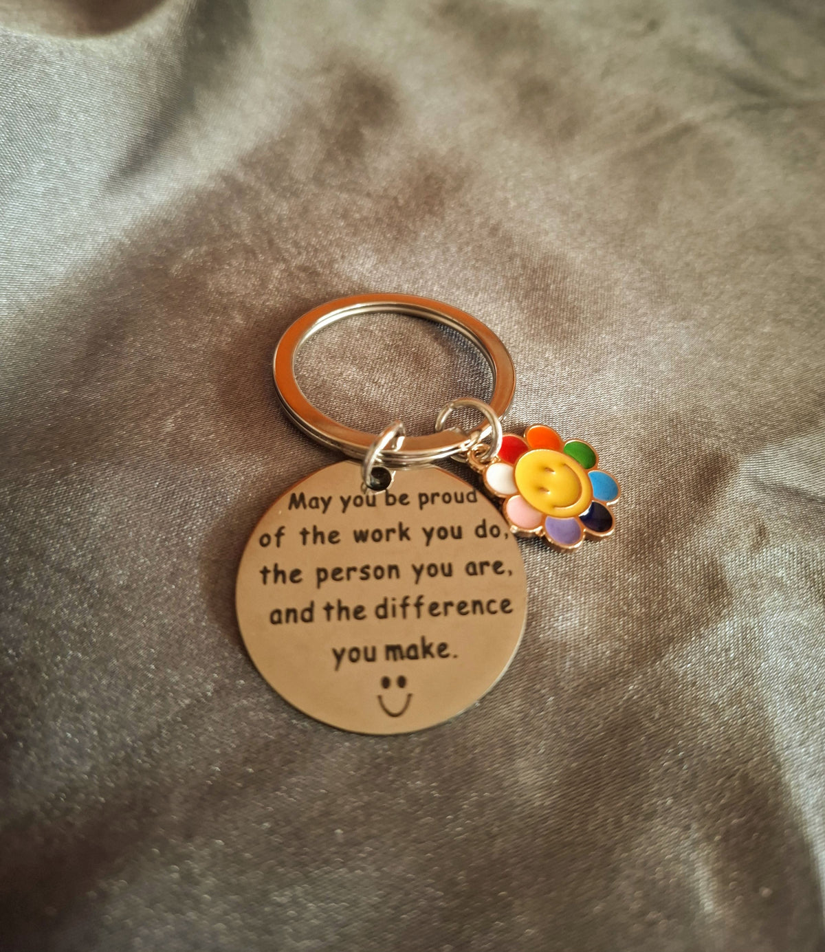 May You Be Proud of the Work You Do, the Person You Are, and the Difference You Make Keyring With Colourful Smiley Flower Charm