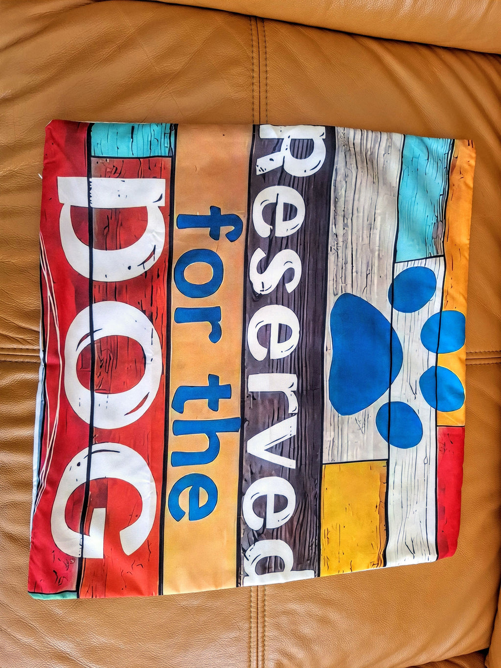 Vibrant Reserved for the Dog Print Cushion Cover 45x45cm