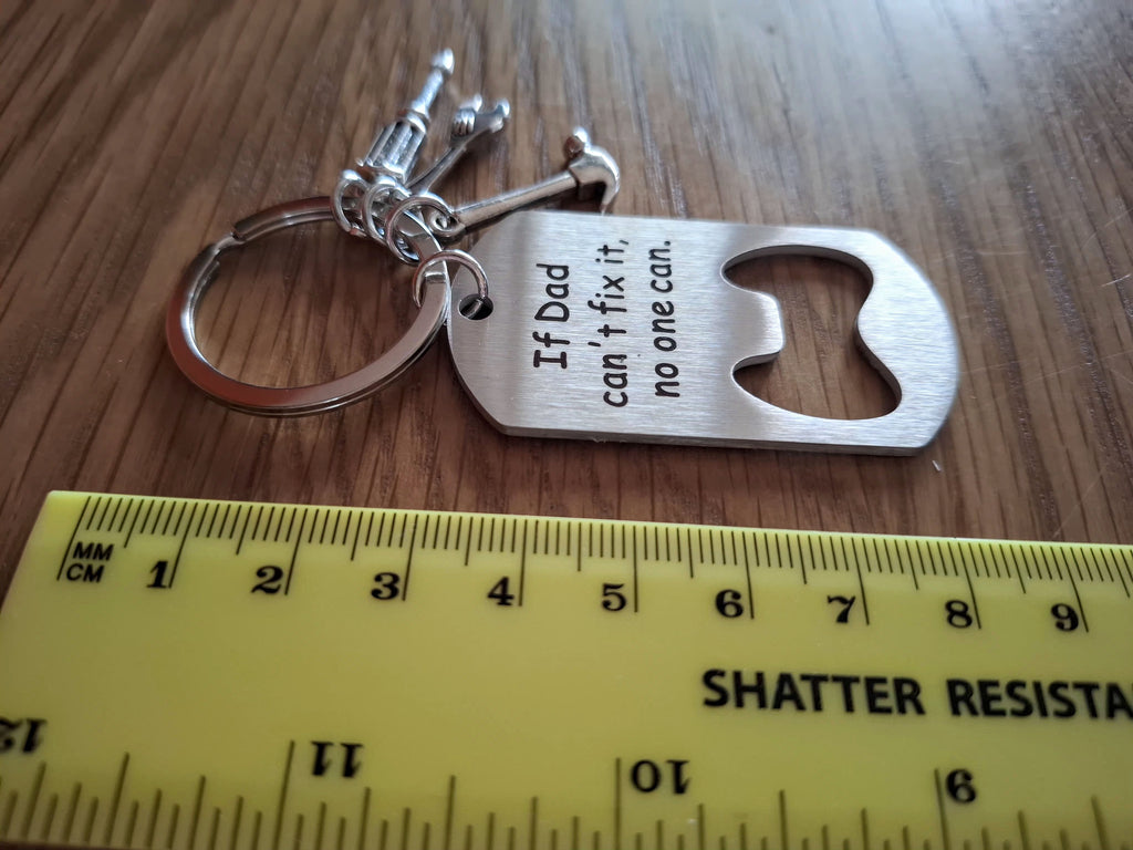 If Dad Can't Fix It, No One Can Bottle Opener Keyring With Tool Charms