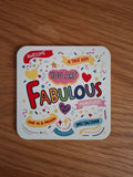 Motivational Gift for Her – You Are Fabulous Wooden Coaster | Quirky Sentiment Gift