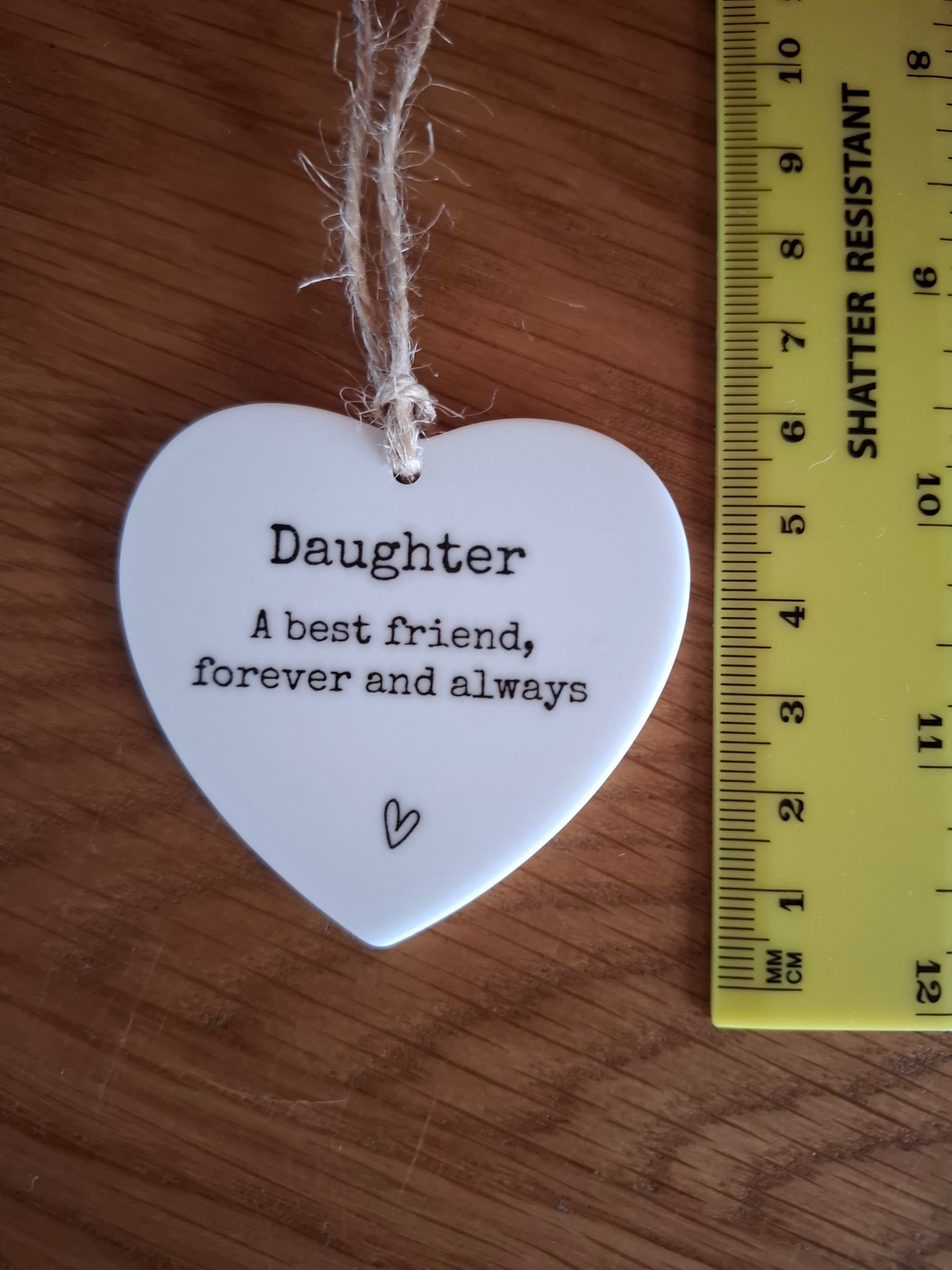 Daughter A Best Friend Forever And Always Love Heart Shaped Hanging Keepsake