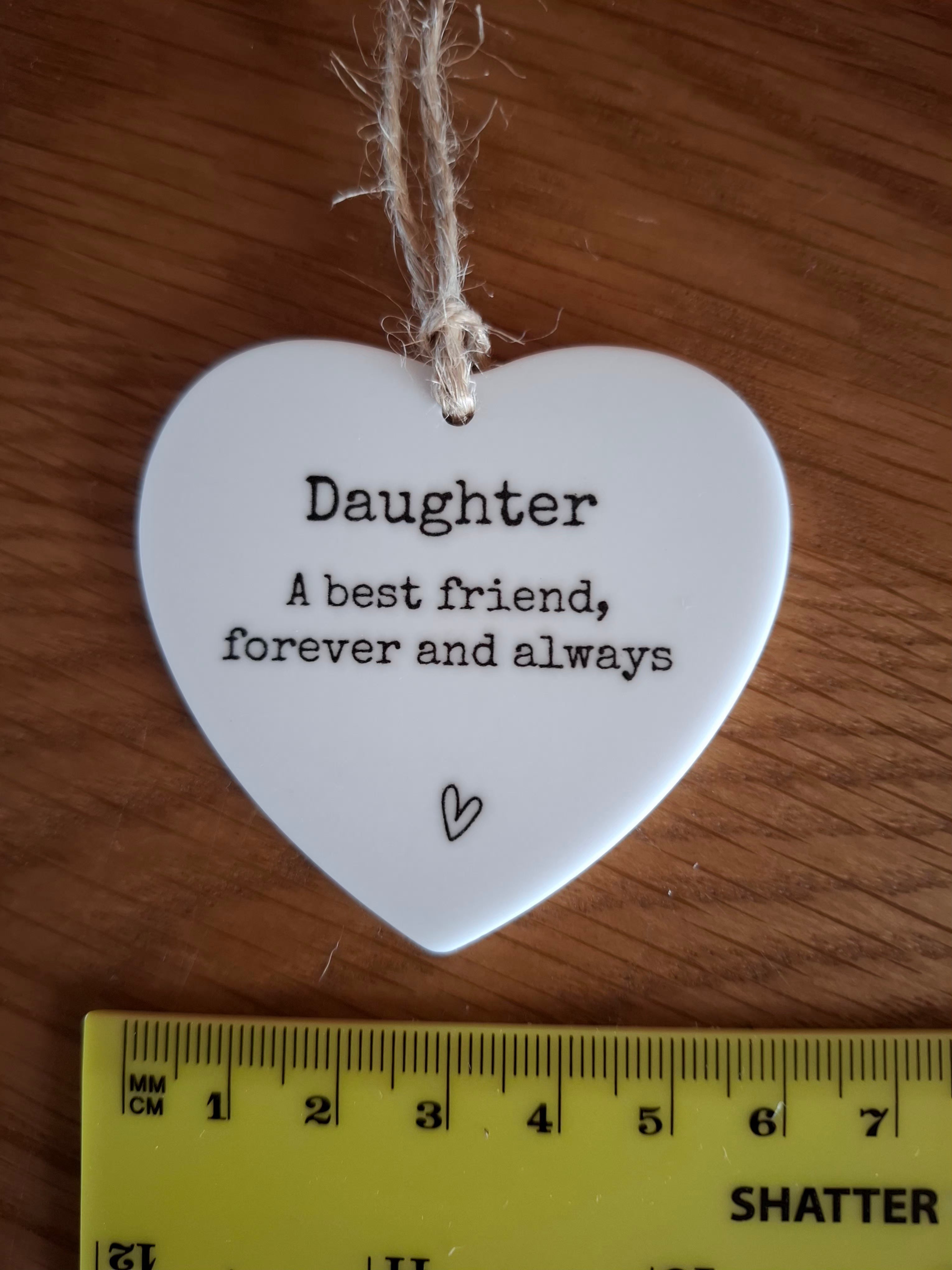 Daughter A Best Friend Forever And Always Love Heart Shaped Hanging Keepsake